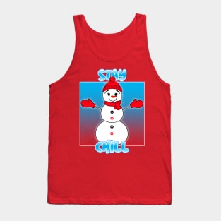 Stay Chill Christmas Snowman Tank Top